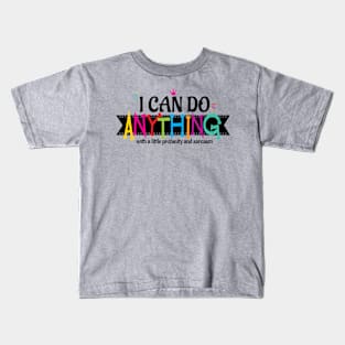 I Can Do Anything Kids T-Shirt